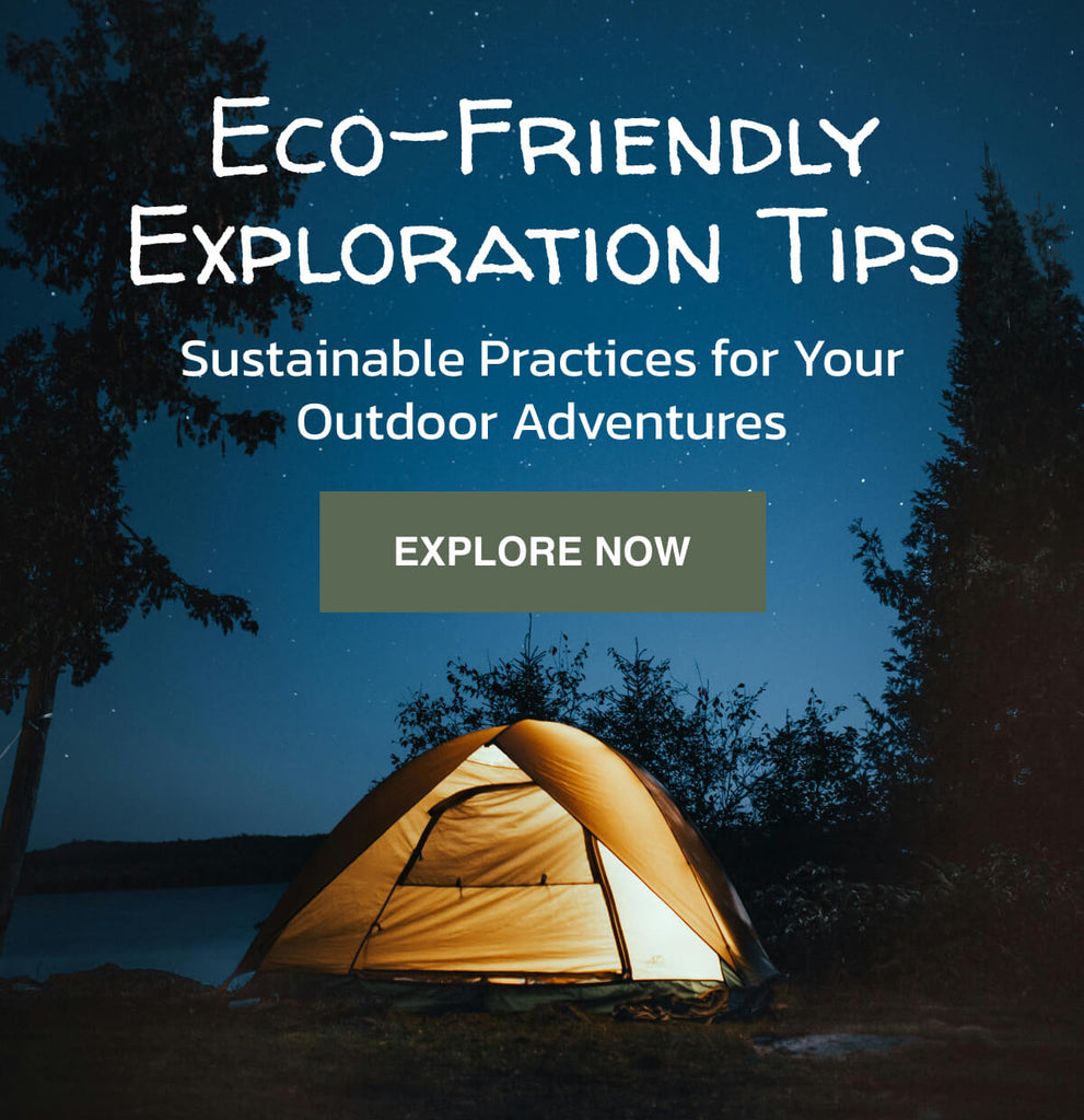 Eco-friendly Exploration Tips