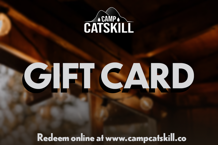 Camp Catskill Gift Card